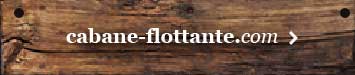 Cabane flottante